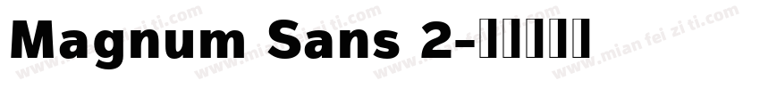 Magnum Sans 2字体转换